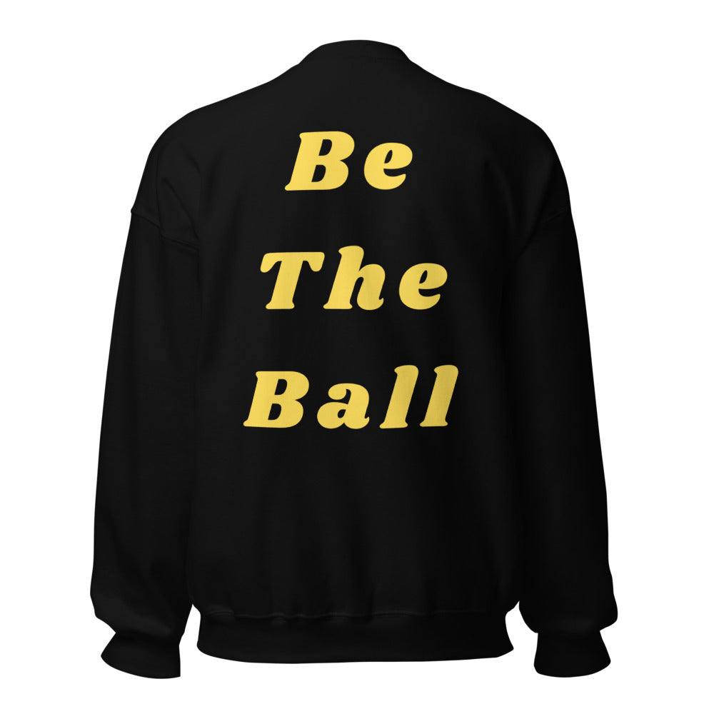 Be The Ball Unisex Sweatshirt Indigo